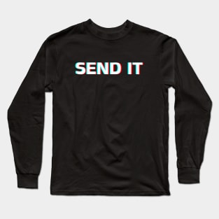 SEND IT Long Sleeve T-Shirt